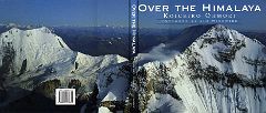 14A Over the Himalaya book cover - Dhaulagiri South Face ***** by Koichiro Ohmori. Published 1998. This book features 44 spectacular 2-page aerial photos of Kangchenjunga, Makalu, Everest and Lhotse, Cho Oyu, Manaslu,…
