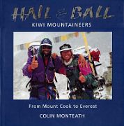 23A Hall and Ball book cover - Rob Hall and Gary Ball AFter Their First Guided Ascent Of Everest 1992 *** by Colin Monteath. Published 1997. 